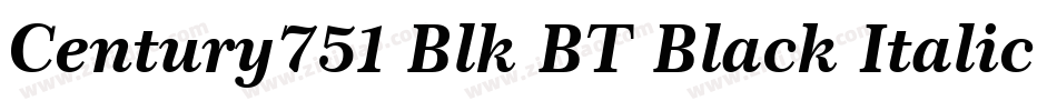 Century751 Blk BT Black Italic字体转换